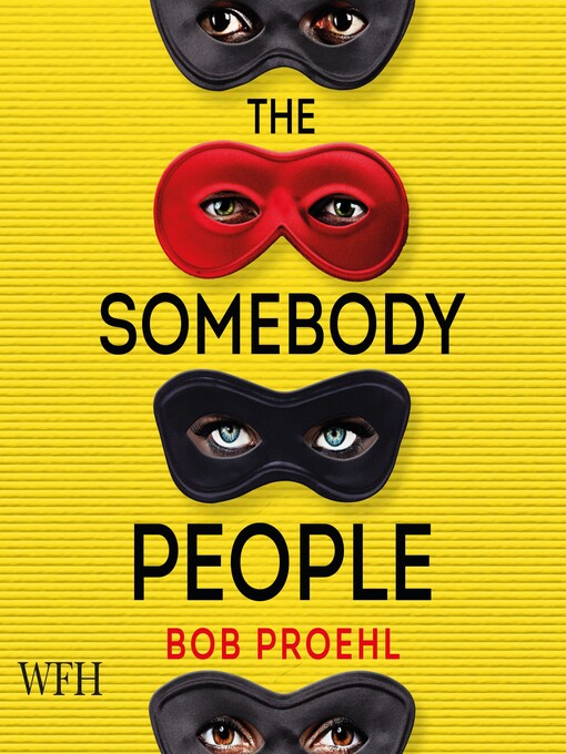 Title details for The Somebody People by Bob Proehl - Available